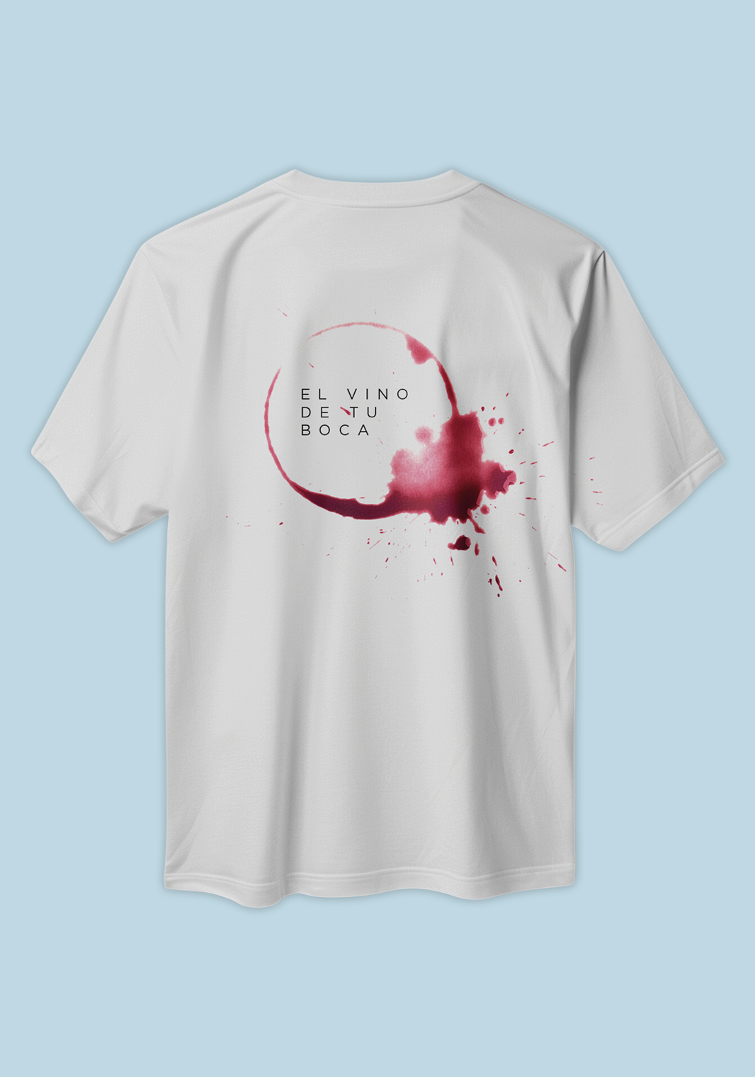 T-SHIRT BLANCA EDICIÓN "EL VINO DE TU BOCA"